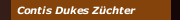 Contis Dukes Z&uuml;chter